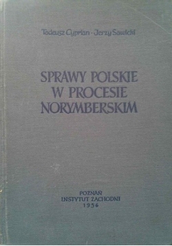 Sprawy polskie w procesie norymberskim