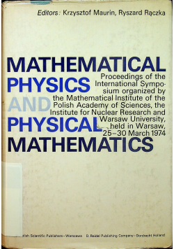 Maathematical physics and physical mathematics