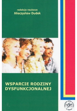 Wsparcie rodziny dysfunkcjonalnej