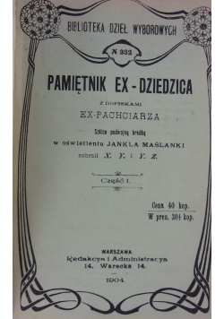 Pamiętnik Ex-Dziedzica z dopiskami Ex-Pachciarza. Część I, 1904 r.
