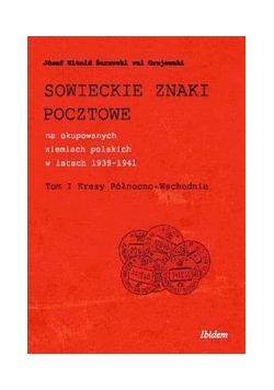 Sowieckie znaki pocztowe na okupowanych ziemiach polskich w latach 1939-1941