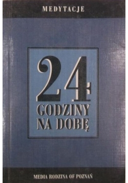 24 godziny na dobę