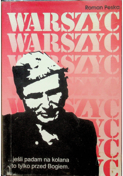 Warszyc Jeśli padam na kolana to tylko przed Bogiem