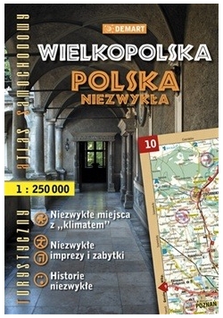 Wielkopolska: Polska niezwykła