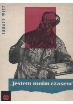 "Jestem moim czasem"