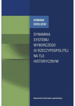 Dynamika systemu wyborczego III Rzeczypospolitej
