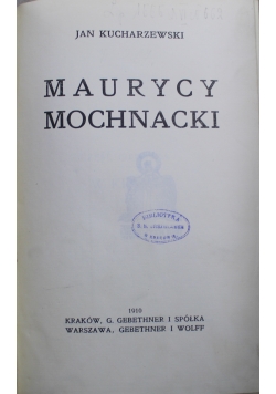 Maurycy Mochnacki  1910 r.