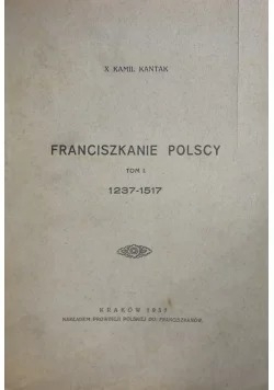 Franciszkanie polscy, tom I, 1937 r.