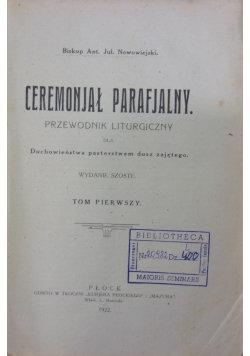 Ceremonjał parafjalny, 1922 r. , Tom I
