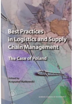 Best Practices in Logistics and Supply Chain Management. The Case of Poland