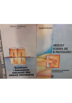 Kształcenie i doskonalenie nauczycieli (dla) edukacji alternatywnej \ Obszary uczenia się w przyszłości