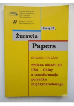 Zmiana układu sił USA – Chiny a transformacja porządku międzynarodowego