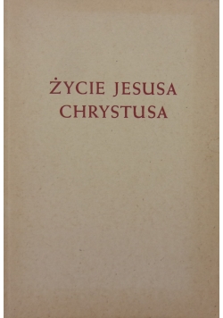 Życie Jezusa Chrystusa