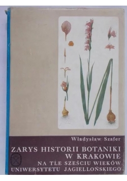 Zarys Historii Botaniki w Krakowie
