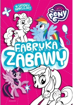 My Little Pony. Fabryka zabawy