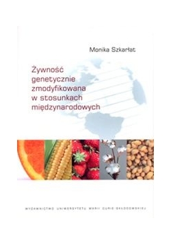 Żywność genetycznie zmodyfikowana w stosunkach międzynarodowych