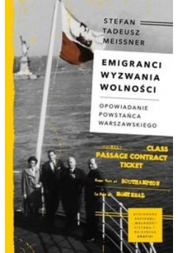 Emigranci. Wyzwania wolności