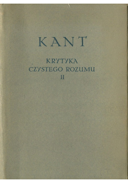 Kant krytyka czystego rozumu II
