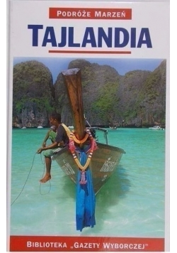 Podróże marzeń Tajlandia