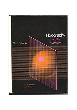 Holography and Its Application