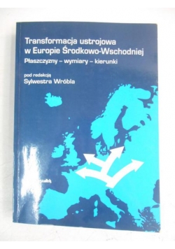 Transformacja ustrojowa w Europie Środkowo-Wschodniej