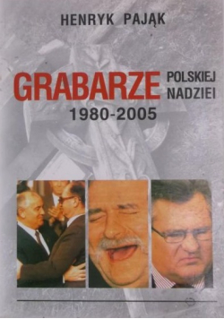 Grabarze polskiej nadziei