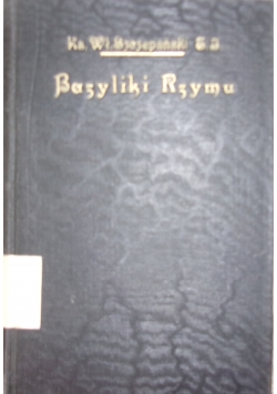 Bazyliki Rzymu, 1925 r.