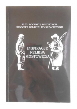 Inspiracje Feliksa Mostowicza