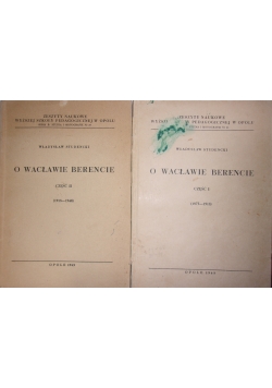 O Wacławie Berencie ,Cz. I i II