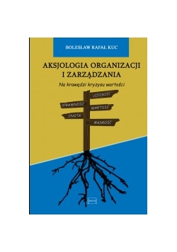 Aksjologia organizacji i zarządzania