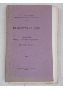 Historyczny opis kościołów, miast, zabytków i pamiątek w Jędrzejowskiem, 1930 r.