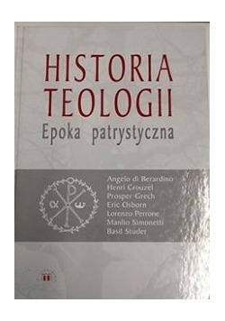 Historia teologii. Epoka patrystyczna