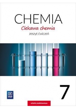 Chemia SP 7 Ciekawa chemia ćw. WSiP