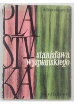 Plastyka Stanisława Wyspiańskiego