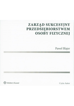 Zarząd sukcesyjny przedsiębiorstwem osoby fizycznej