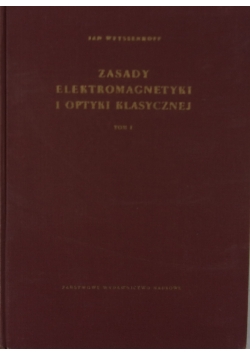 Zasady  elektromagnetyki i optyki klasycznej