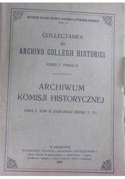 Archiwum Komisji Historycznej. Seria 2, Tom III, 1939 r.