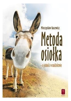 Metoda osiołka o jedności w małżeństwie