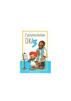 Z przymrużeniem oka. Humor z życia... cz.3