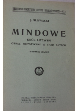 Mindowie, Król Litewski