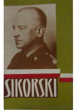 Sikora :Soldier and Statesman