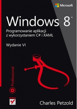 Windows 8 Programowanie aplikacji z wykorzystaniem C i XAML