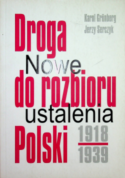 Droga do rozbioru Polski 1918 1939