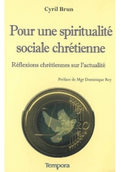 Pour une spiritualite sociale chretienne