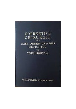 Korrektive Chirurgie der Nase, Ohren und des Gesichtes von Victor Fruhwald, 1932r.