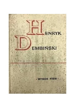 Henryk Dembiński Wybór Pism