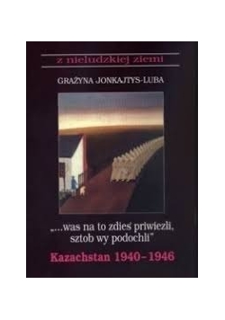 Z nieludzkiej ziemi. Tom I