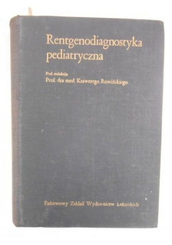 Rentgenodiagnostyka pediatryczna