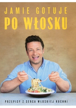 Jamie gotuje po włosku