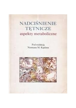 Nadciśnienie tętnicze, aspekty metaboliczne